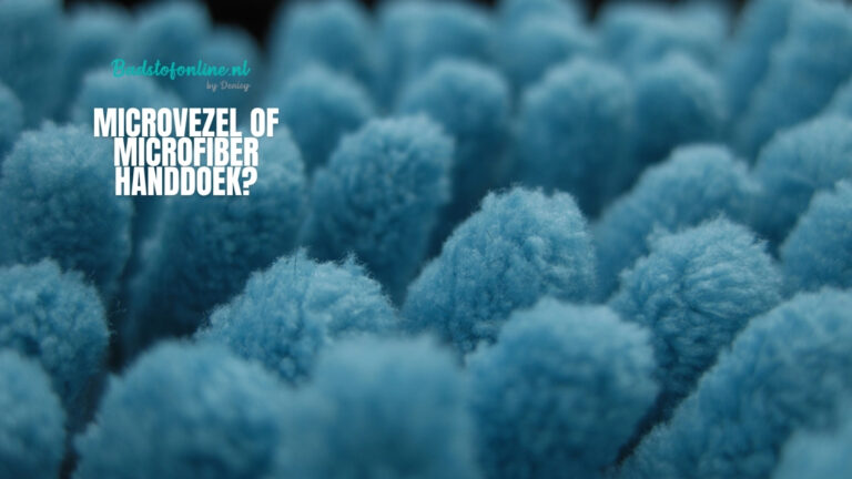 Microvezel of microfiber handdoek?