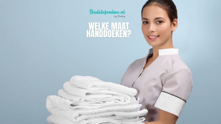 welke maat handdoeken