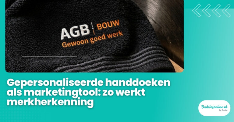 Gepersonaliseerde handdoeken als marketingtool: zo werkt merkherkenning